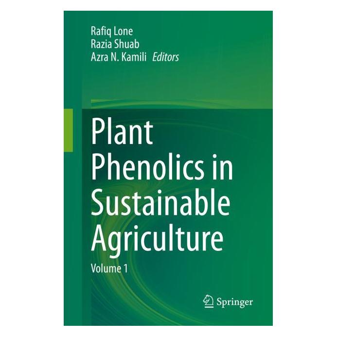 Springer Plant Phenolics in Sustainable Agriculture (Englisch, Hardcover, Azra N. Kamili, Rafiq Lone, Razia Shuab) (67714163)