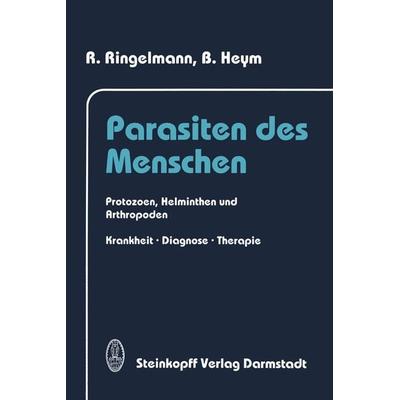 Parasiten des Menschen, Taschenbuch von R. Ringelmann,B. Heym, Steinkopff, 978-3-642-85398-2
