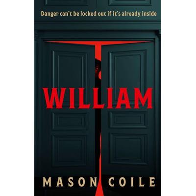 William, Gebundene Ausgabe von Mason Coile, Hodder And Stoughton, 978-1-399-81275-7