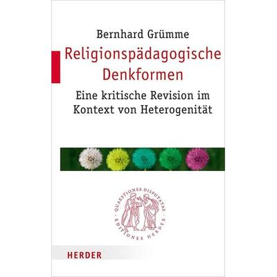 Religionspädagogische Denkformen, Taschenbuch von Bernhard Grümme, Herder, 978-3-451-02299-9