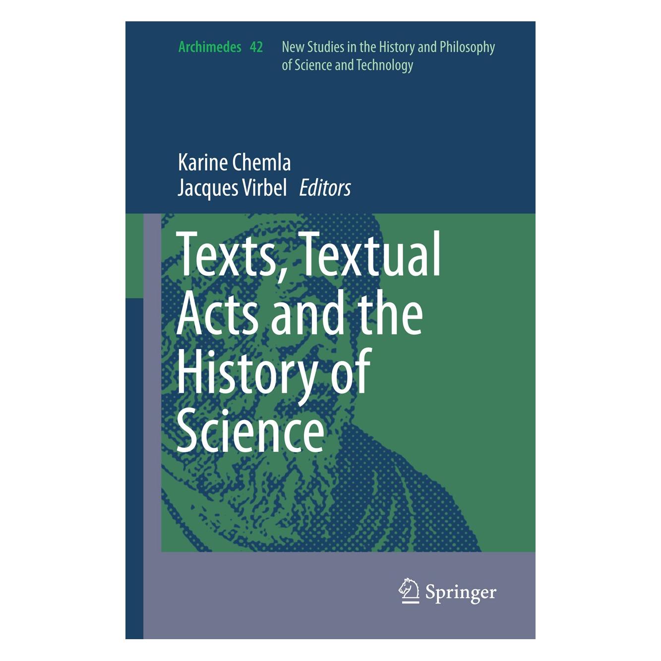 Springer Texts, Textual Acts and the History of (Englisch, Hardcover, Jacques Virbel, Karine Chemla) (9783319164434)