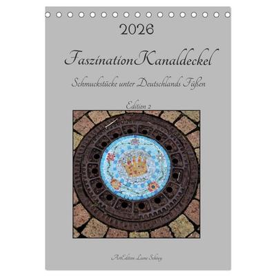 Faszination Kanaldeckel (Tischkalender 2026 DIN A5 hoch), CALVENDO Monatskalender