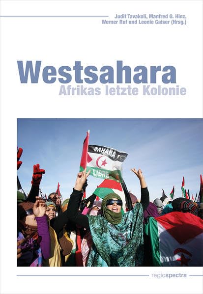 Judit Tavakoli - Westsahara: Afrikas letzte Kolonie - Preis vom 09.10.2026 07:28:09 h