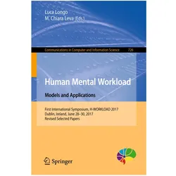 Human Mental Workload: Models and Applications, Fachbücher von M. Chiara Leva, Luca Longo
