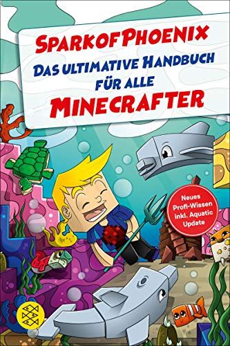 SparkofPhoenix - SparkofPhoenix: Das ultimative Handbuch für alle Minecrafter. Neues Profi-Wissen - Preis vom 09.10.2026 07:28:09 h