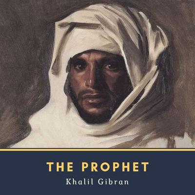 The Prophet - Khalil Gibran, Audio, 4057664859877