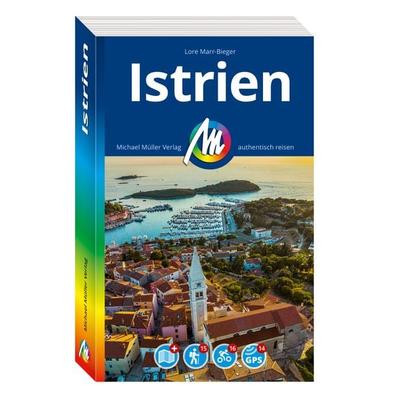 MICHAEL MÜLLER Reiseführer Istrien, Taschenbuch von Lore Marr-Bieger, Michael Müller Verlag, 978-3-96685-420-7