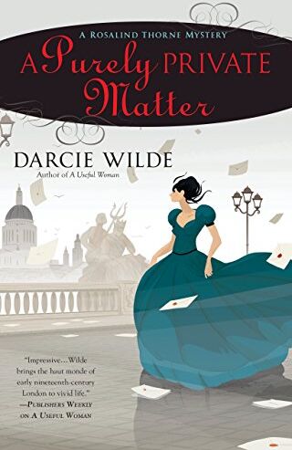 Darcie Wilde - A Purely Private Matter (A Rosalind Thorne Mystery, Band 2) - Preis vom 09.10.2026 07:28:09 h