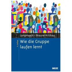 Wie die Gruppe laufen lernt, Fachbücher von Barbara, Langmaack Barbara, Langmaack, Michael Braune-Krickau, Barbara Langmaack