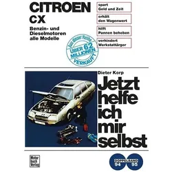 Jetzt helfe ich 094/95 Citroen CX, Ratgeber von Dieter Korp