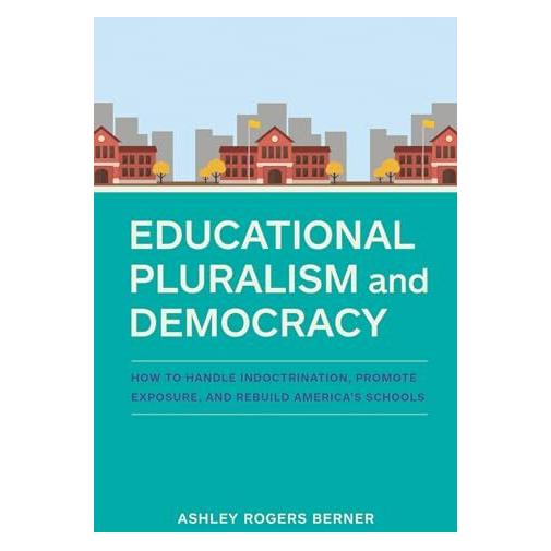 Harvard Education Educational Pluralism and Democracy (Englisch, Ashley Rogers Berner) (46280873)