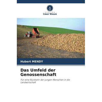 Das Umfeld der Genossenschaft, Taschenbuch von Hubert Mendy, Verlag Unser Wissen, 978-620-2-98186-6