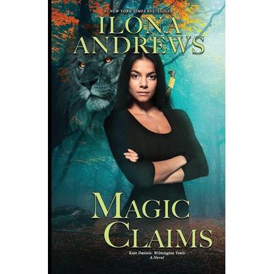 Magic Claims, Taschenbuch von Ilona Andrews, Nancy Yost Literary Agency, INC, 978-1-64197-268-0