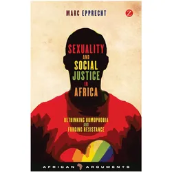 Sexuality and Social Justice in Africa, Fachbücher von Marc Epprecht