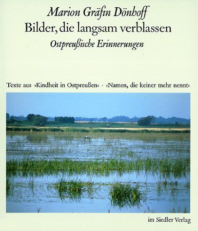 Dönhoff, Marion Gräfin - Bilder, die langsam verblassen, Ostpreußische Erinnerungen - Preis vom 09.10.2026 07:28:09 h