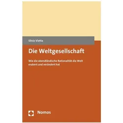 Die Weltgesellschaft, Fachbücher von Silvio Vietta