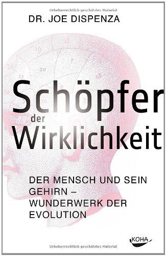 Dispenza, Joe, Dr. - Schöpfer der Wirklichkeit - Der Mensch und sein Gehirn - Wunderwerk der Evolution - Preis vom 13.10.2026 11:25:28 h