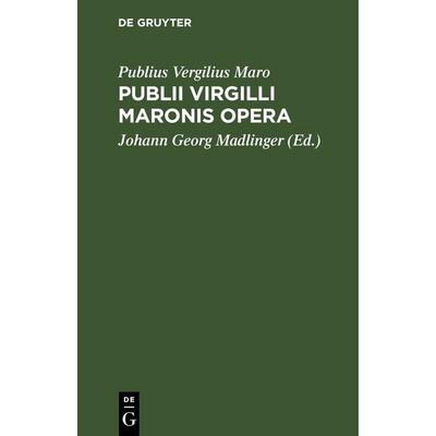 Publii Virgilli Maronis Opera, Gebundene Ausgabe von Publius Vergilius Maro, De Gruyter, 978-3-11-263069-3