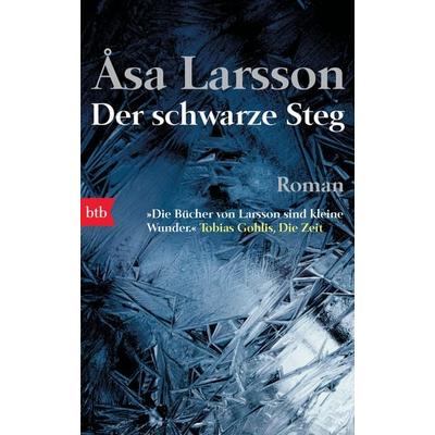 Der schwarze Steg, Taschenbuch von Åsa Larsson, btb, 978-3-442-73862-5