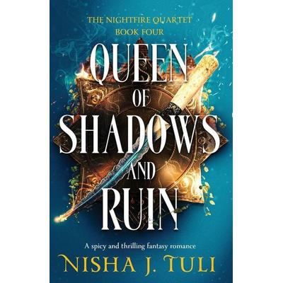 Queen of Shadows and Ruin, Taschenbuch von Nisha J. Tuli, Storyfire Ltd, 978-1-83618-416-4