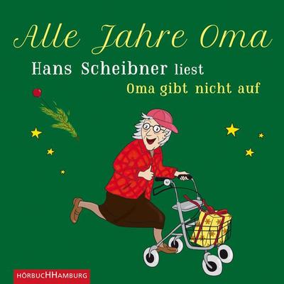 Alle Jahre Oma - Hans Scheibner, Audio, 9783844913439