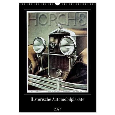 Historische Automobilplakate (Wandkalender 2027 DIN A3 hoch), CALVENDO Monatskalender