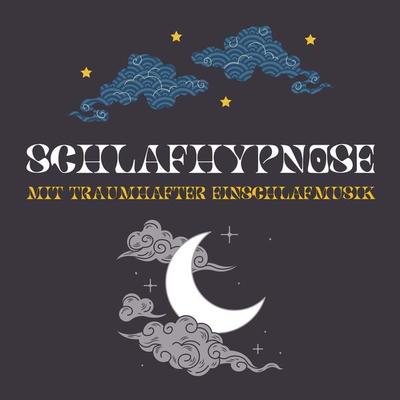 Schlafhypnose mit traumhafter Einschlafmusik - Interdisziplinäres Zentrum für Schlafstörungen, Audio, 4066338967985