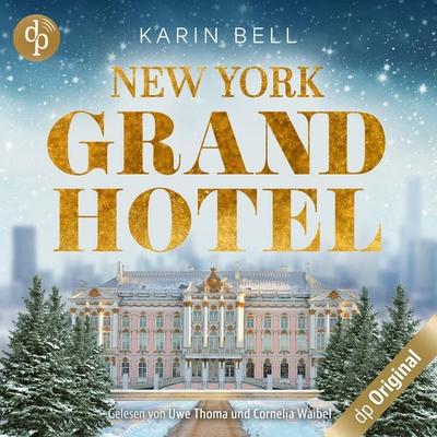New York Grand Hotel - Karin Bell, Audio, 9783987782725