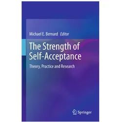 The Strength of Self-Acceptance, Fachbücher von Michael E. Bernard