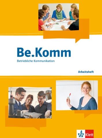 Ulrich Nill - Be.Komm. Schülerbuch: Arbeitsbuch Betriebliche Kommunikation - Preis vom 09.10.2026 07:28:09 h