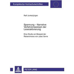 Spannung: Narrative Verfahrensweisen der Leseraktivierung, Fachbücher von Ralf Junkerjürgen