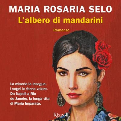 L'albero di mandarini - Maria Rosaria Selo, Audio, 9788831807852