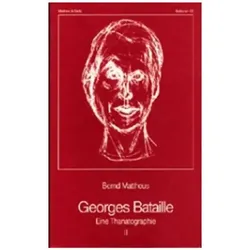 Georges Bataille. Eine Thanatographie 2. Chronik 1940 - 1951, Fachbücher von Bernd Mattheus