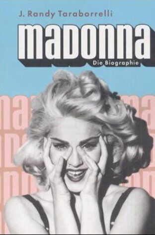 Taraborrelli, J. Randy - Madonna. - Preis vom 10.10.2026 11:48:34 h