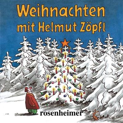Weihnachten mit Helmut Zöpfl - Helmut Zöpfl, Audio, 9783475554643