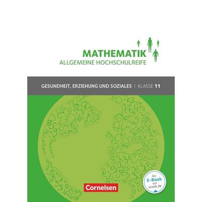 Mathematik - Allgemeine Hochschulreife - Gesundheit, Erziehung und Soziales - Klasse 11, Taschenbuch von Hildegard Michael,Juliane Brüggemann,Susanne