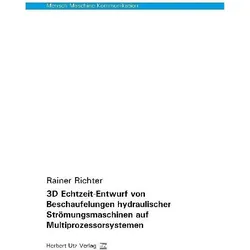 3D Echtzeit-Entwurf von Beschaufelungen hydraulischer Strömungsmaschinen auf Multiprozessorsystemen, Fachbücher von Rainer Richter
