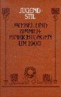 Jugendstil, Möbel und Zimmereinrichtungen um 1900 - Preis vom 12.10.2026 11:37:12 h