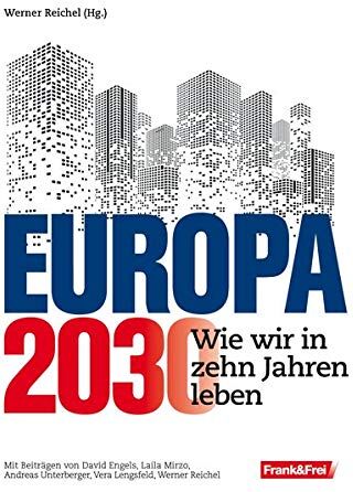David Engels - Europa 2030: Wie wir in zehn Jahren leben - Preis vom 12.10.2026 11:37:12 h