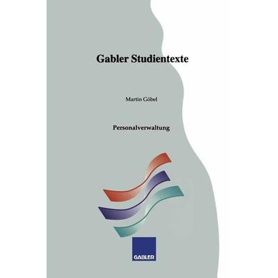 Personalverwaltung, Taschenbuch von Martin Göbel, Betriebswirtschaftlicher Verlag Gabler, 978-3-409-92263-0