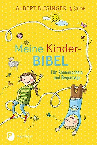 Biesinger, Albert und Sarah - Meine Kinderbibel für Sonnenschein und Regentage - Preis vom 30.09.2026 22:30:23 h