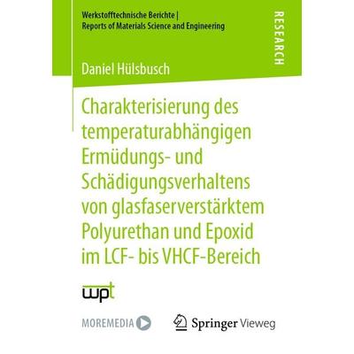 Charakterisierung des temperaturabhängigen Ermüdungs- und Schädigungsverhaltens von glasfaserverstärktem Polyurethan und Epoxid im LCF- bis