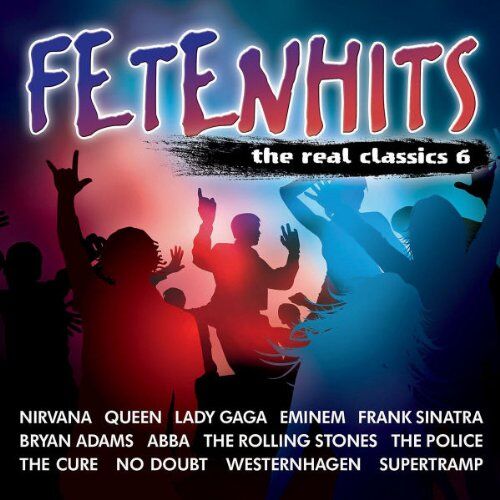 Various - Fetenhits-the Real Classics Vol.6 - Preis vom 12.10.2026 11:37:12 h