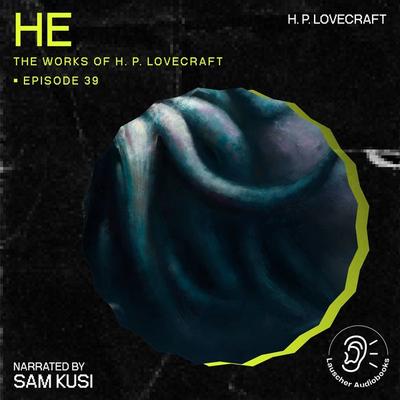 He (The Work of H. P. Lovecraft, Episode 39) - Howard Ph. Lovecraft, Audio, 9783711907394