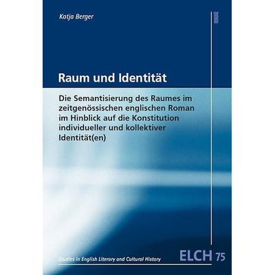 Raum und Identität, Taschenbuch von Katja Berger, WVT Wissenschaftlicher Verlag Trier, 978-3-86821-777-3