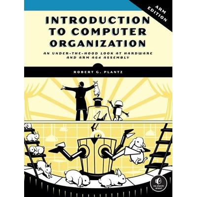 Introduction to Computer Organization: ARM Edition, Taschenbuch von Robert Plantz, Random House LLC US, 978-1-71850-274-1