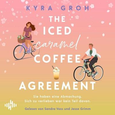 The Iced Caramel Coffee Agreement (Lower Whilby 2) - Kyra Groh, Audio, 9783844943269