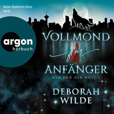 Vollmond für Anfänger - Deborah Wilde, Audio, 9783732488148