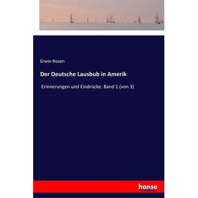 Der Deutsche Lausbub in Amerik, Taschenbuch von Erwin Rosen, Hansebooks, 978-3-337-35383-4
