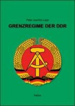Lapp, Peter Joachim - Grenzregime der DDR - Preis vom 15.10.2026 23:06:25 h